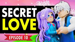 💖 OKEH High Episode 10: SECRET LOVE... 💖