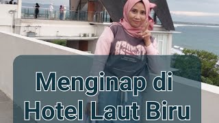 Vacation ke Pangandaran. Menginap di Hotel Laut Biru.