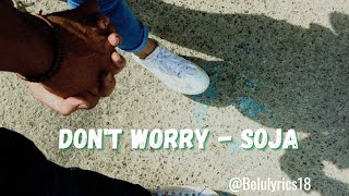 Don't worry - SOJA ( Sub español)