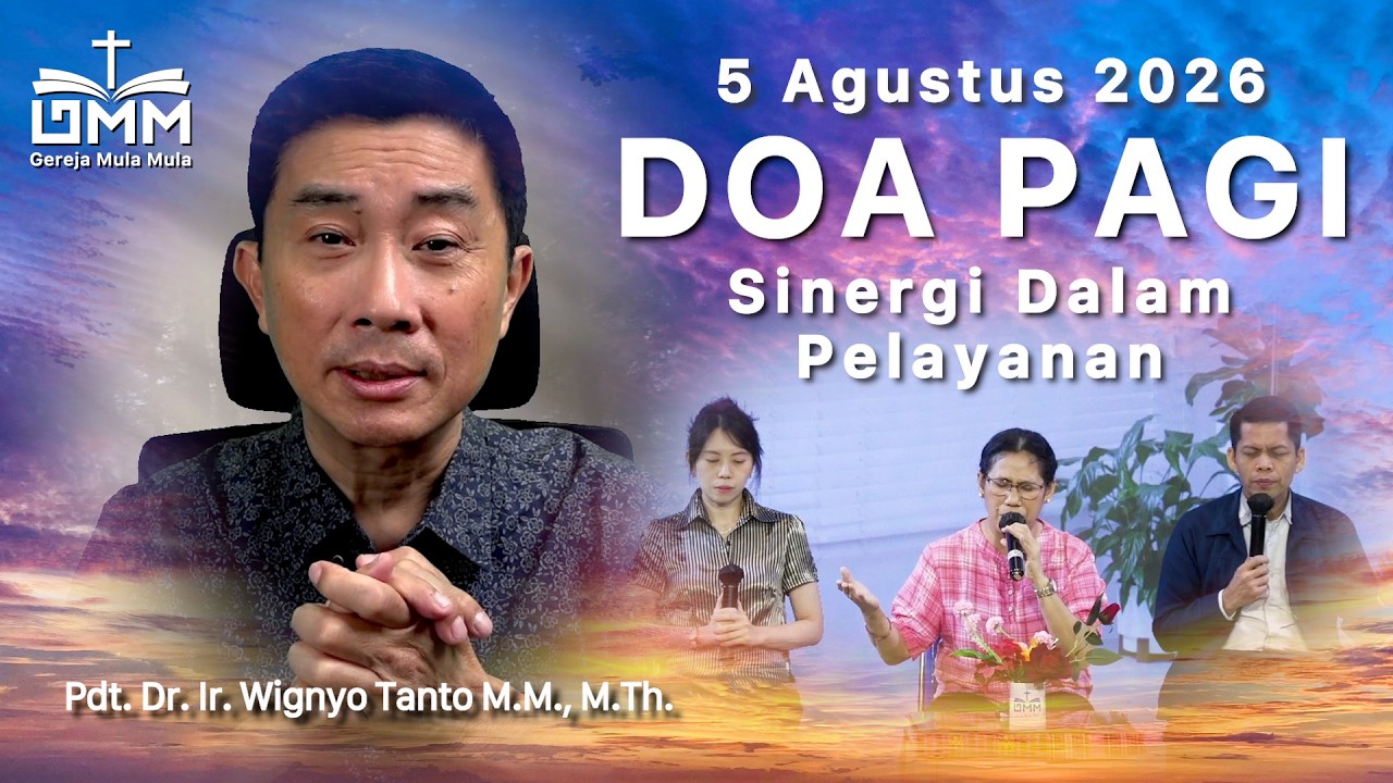 DOA PAGI | Sinergi Dalam Pelayanan – 5 Agustus 2026 | Ps. Dr. Wignyo Tanto