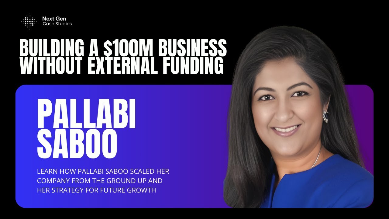 How Pallabi Saboo Built a $100M Business and Aims for a Billion Dollar Future