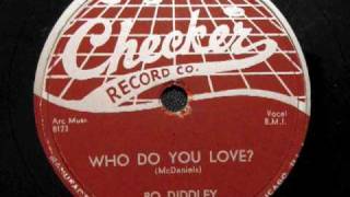 Who Do You Love - Bo Diddley