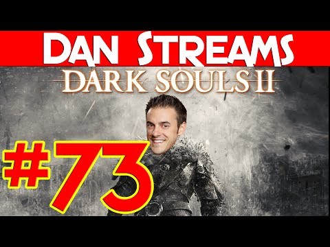 Let's Play: Dark Souls 2 [Episode 73]
