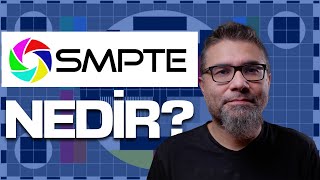 SMPTE Nedir?