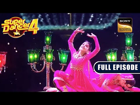 Arshiya की अदाओं ने चलाया Judges पर जादू | Super Dancer 4 | Full Episode