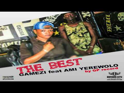 GAMEZI Feat. AMI YEREWOLO - THE BEST