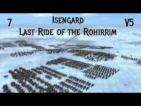 DaC V5 - Isengard 7: Last Ride of the Rohirrim