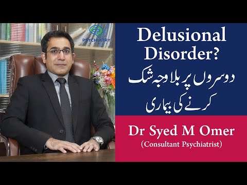 What is Delusional Disorder? Urdu-  Difference between Schizophrenia and Delusional Disorder