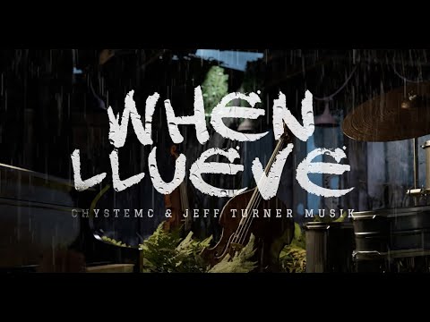 Chystemc & Jeff Turner Musik - WHEN LLUEVE  (Lyric Video)