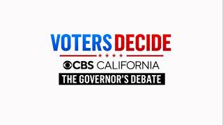 CBS California The Governor's Debate | Voters Decide