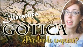 Literatura gótica, ¿Por dónde empezar?