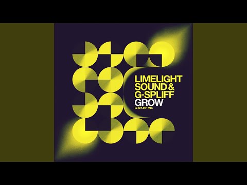 Grow (G-Spliff Mix)