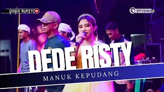 Download lagu MANUK KEPUDANG Voc DEDE RISTY | LIVE MUSIC 'DEDE RISTY' GANJENE PANTURA | mp3