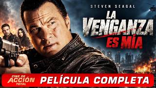La Venganza es Mía (2012) | CINE DE ACCIÓN TOTAL | Película Completa en Español