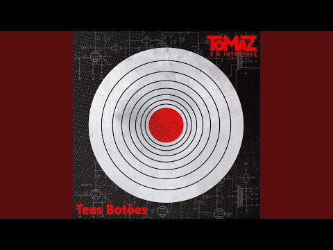 Teus Botões - Tomaz e a Interface