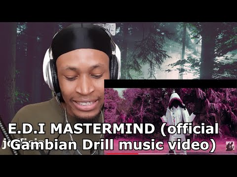 Gambia | Reacting to E.D.I MASTERMIND (official Gambian Drill music video)