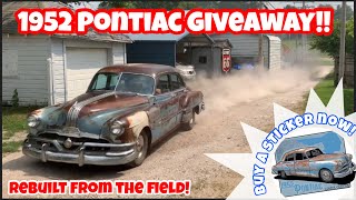 1952 PONTIAC GIVEAWAY! FINISHING UP & REBUILDING AN ABANDONED 1952 PONTIAC BARN FIND! READY TO DRIVE