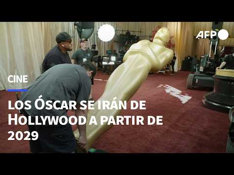 Los Óscar se irán de Hollywood a partir de 2029 | AFP
