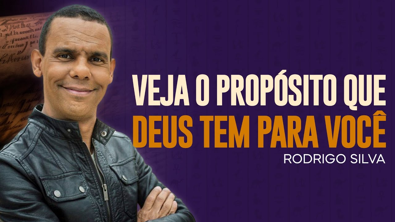 Rodrigo Silva | DEUS TEM UM PROPÓSITO PARA VOCÊ