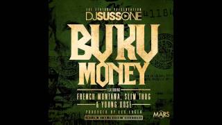 DJ Suss-One ft. French Montana, Slim Thug & Young Dose - Buku Money