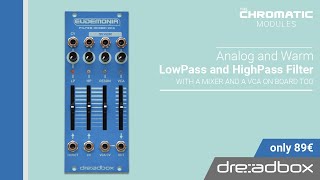 Video thumbnail for EUDEMONIA / Filter- Mixer - VCA  - CHROMATIC MODULES by Dreadbox by Dreadbox