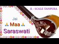 Tanpura A Scale