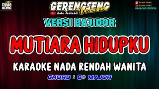 Download lagu MUTIARA HIDUPKU KARAOKE!! Ade Astrid - BAJIDOR mp3