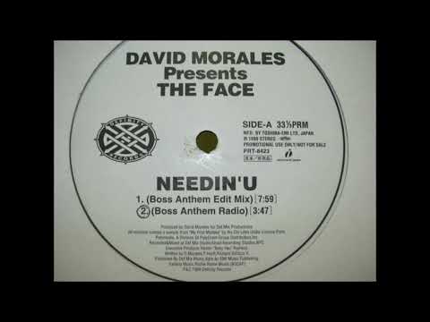 Needin'U (Boss Anthem Edit Mix) / David Morales Presents The Face