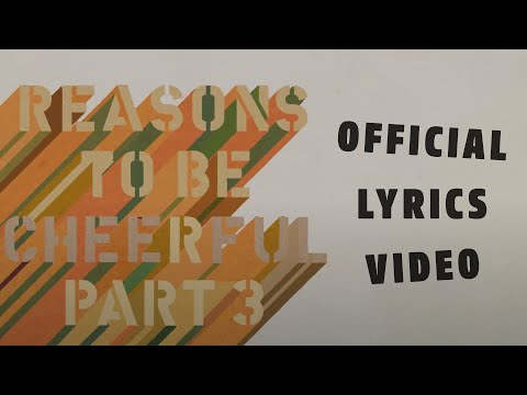 Ian Dury and The Blockheads – Reasons To Be Cheerful, Pt. 3 (Official Lyrics Video)