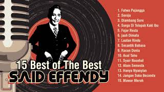 Download lagu Said Effendy - 15 Best of The Best mp3 Download lagu Said Effendy - 15 Best of The Best mp3