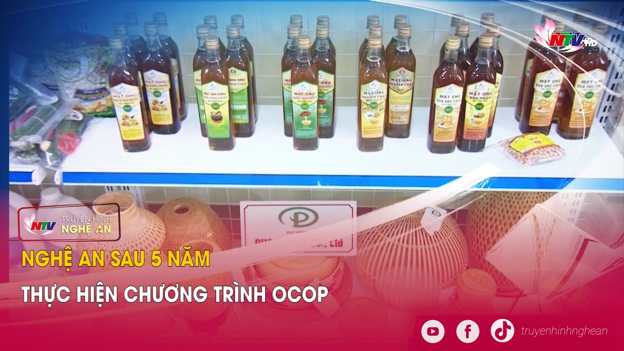 Nghệ An sau 5 năm thực hiện chương trình OCOP