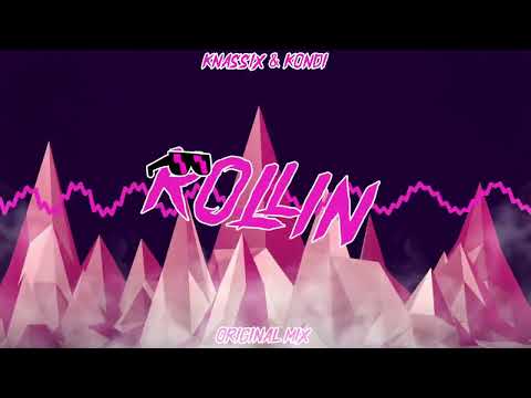 Knassix & Kondi - Rollin (Orginal Mix)