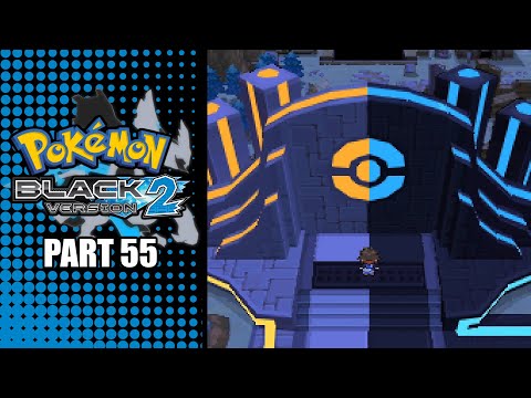 To Badge Check Gate: Pokemon Black 2 Episode 55