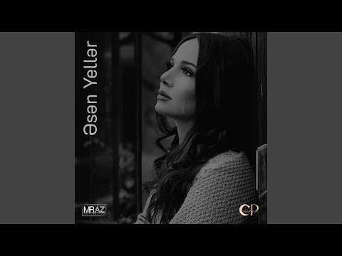 Əsən Yellər (Remix)