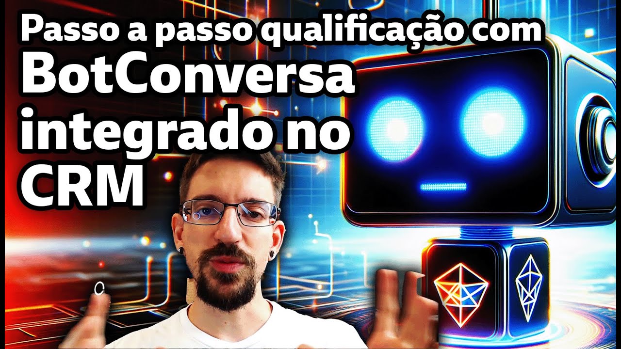 Tutorial qualificação automática no BotConversa com CRM Cubo - Chatbot de Atendimento automático