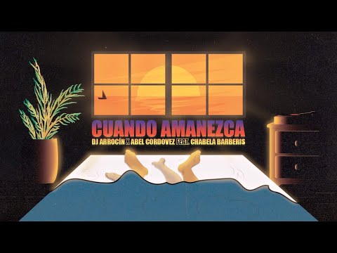 Cuando Amanezca - Dj Arrocin X Abel Cordovez Ft. Chabela Barberis (Audio Oficial)