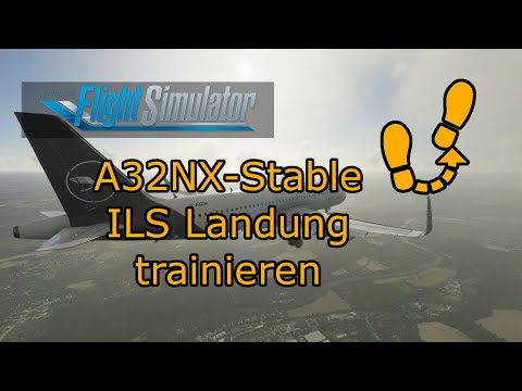 [MSFS 2020]  A320 -  ILS Landung trainieren
