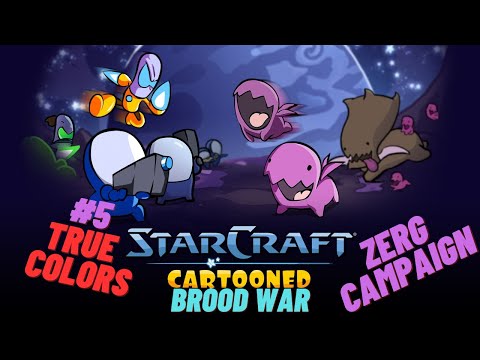 Starcraft Cartooned Campaign #51 | Brood War Zerg Campaign #5 | True Colors