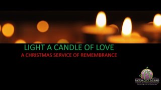 Light A Candle Of Love - A Christmas Service of Remembrance - 2025