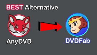 Best AnyDVD Alternative Try DVDFab When RedFox is Down