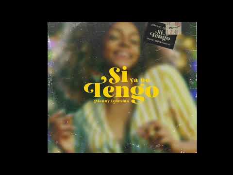 MANNY LEDESMA - SI YA NO TENGO prod. CHICKJUAREZ