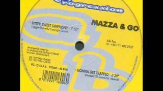 Speed Garage - Mazza & Go - Bitter Sweet Simphony