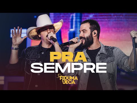 PRA SEMPRE - Fiduma e Jeca (Vídeo Oficial)