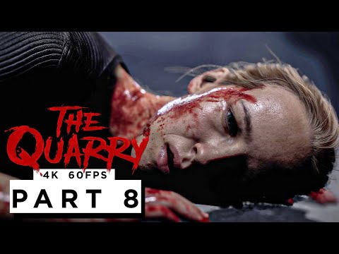 THE QUARRY - CHAPTER 7 - Walkthrough Gameplay Part 8 - (4K 60FPS) - No Commentary