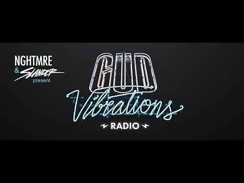 Gud Vibrations Radio #220 (With NGHTMRE & Slander) 17.05.2021