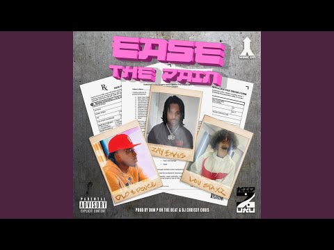 Ease the Pain (feat. ZayBang)