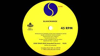 Blancmange - Lose Your Love (Extended Version) 1985