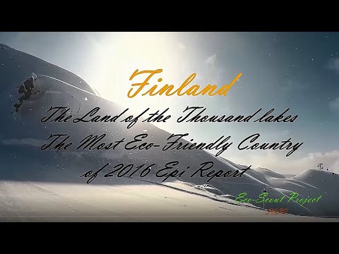 Finland The Most Eco-Friendly Country Of EPI 2016