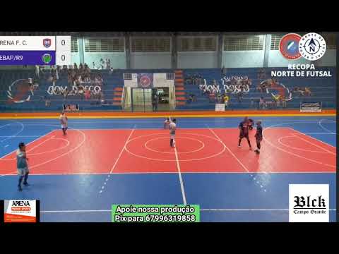 Sebap/R9 x Arena FC - Recopa Norte 2021