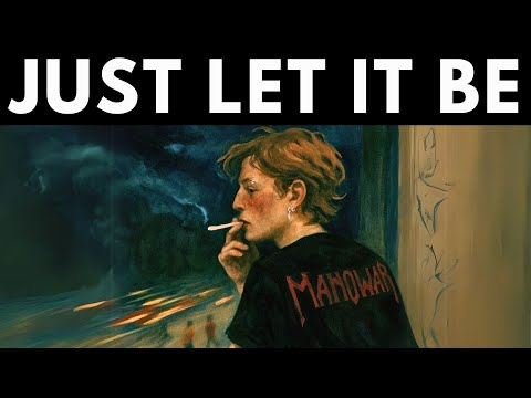 Everything gets easier when you let it be (Do This)